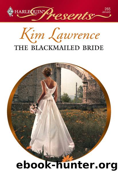 The Blackmailed Bride by Kim Lawrence
