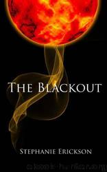 The Blackout by Stephanie Erickson