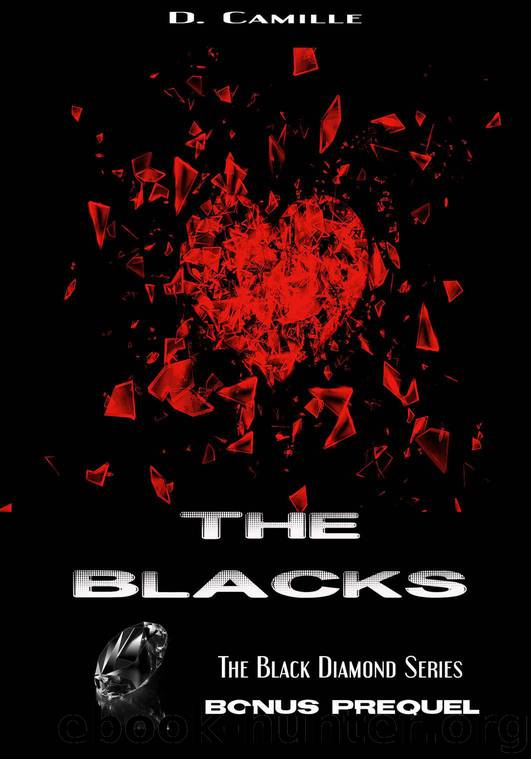 The Blacks: Bonus Prequel (The Black Diamond Series Book 5) by Camille D