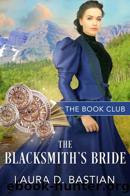The Blacksmith's Bride by Laura D. Bastian