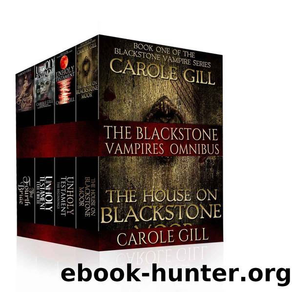 The Blackstone Vampires Omnibus by Carole Gill