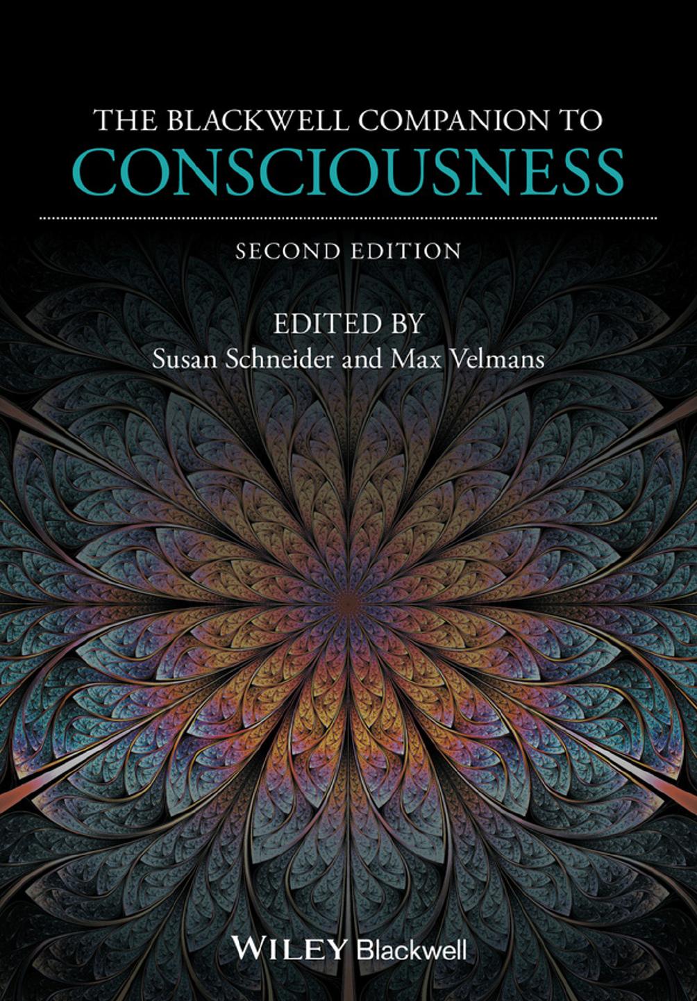 The Blackwell Companion to Consciousness-Schneider (lnw Adam) by Unknown