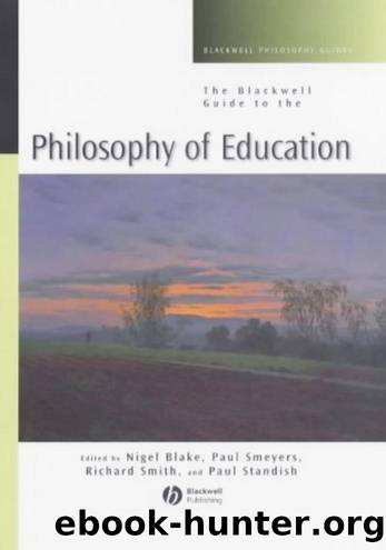 The Blackwell Guide to the Philosophy of Education by Unknown