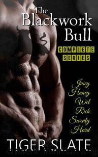 The Blackwork Bull: Complete BMWW Interracial Cuck Erotica Series by Tiger Slate