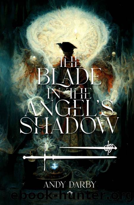The Blade in the Angel's Shadow by Unknown