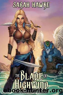 The Blade of Highwind: The Complete Trilogy by Sarah Hawke
