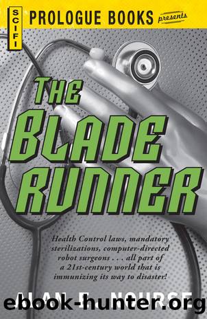 The Bladerunner by Alan E Nourse