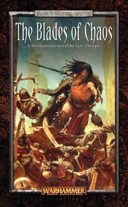The Blades of Chaos (Slaves to Darkness Book 2) by Gav Thorpe