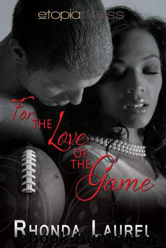 The Blake Boys 1: For the Love of the Game by Rhonda Laurel