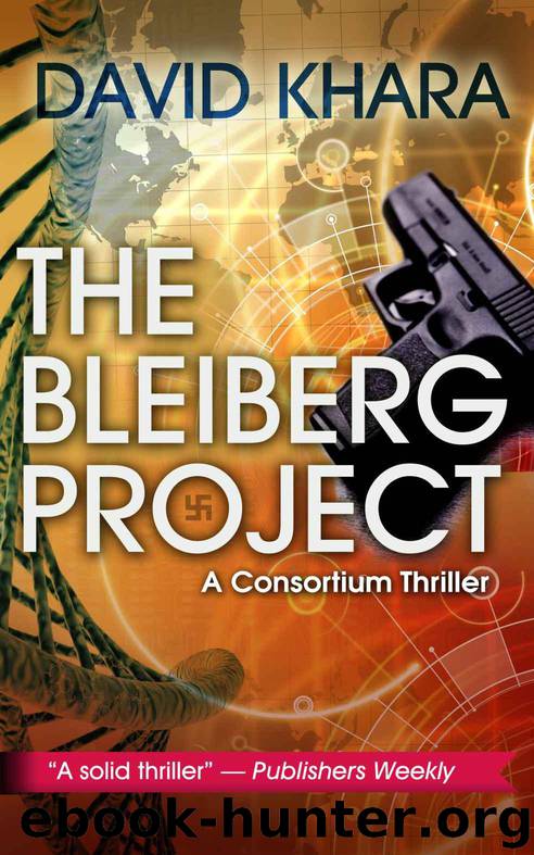 The Bleiberg Project (Consortium Thriller) by Khara David