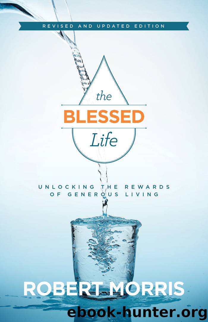 The Blessed Life by Robert Morris