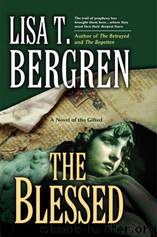 The Blessed by Lisa T. Bergren