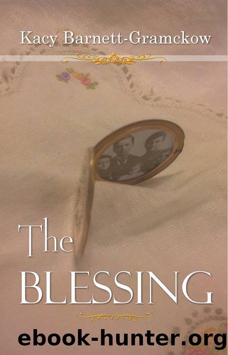 The Blessing by Kacy Barnett-Gramckow