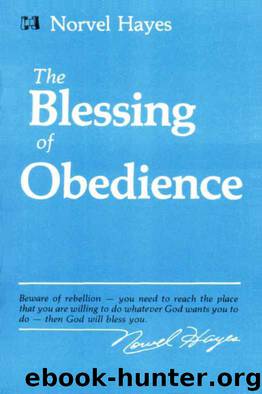 The Blessing of Obedience by Norvel Hayes