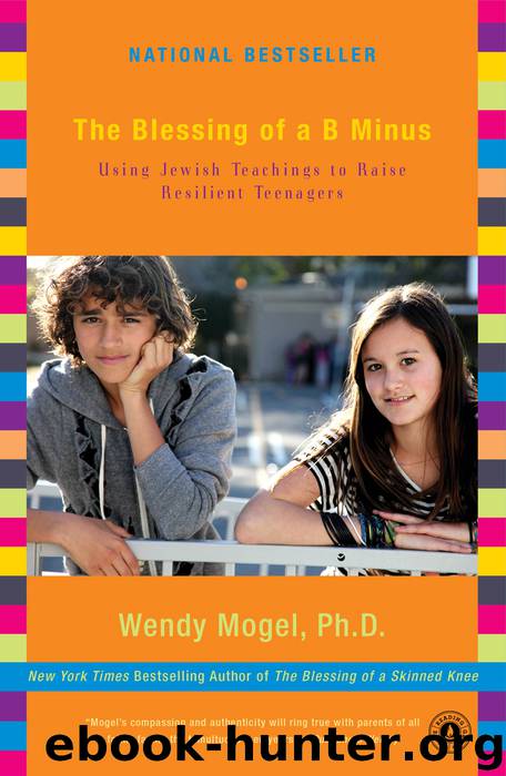 The Blessing of a B Minus by Wendy Mogel
