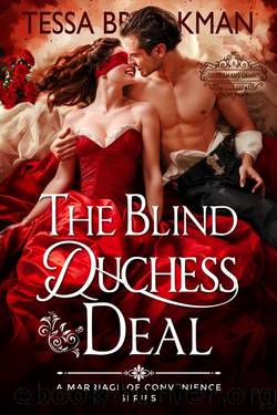 The Blind Duchess Deal: A Steamy Beauty and the Beast Historical Regency Romance Novel by Tessa Brookman