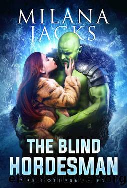 The Blind Hordesman (The Hordesmen Book 6) by Milana Jacks