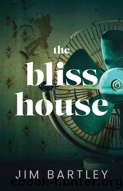 The Bliss House by Jim Bartley