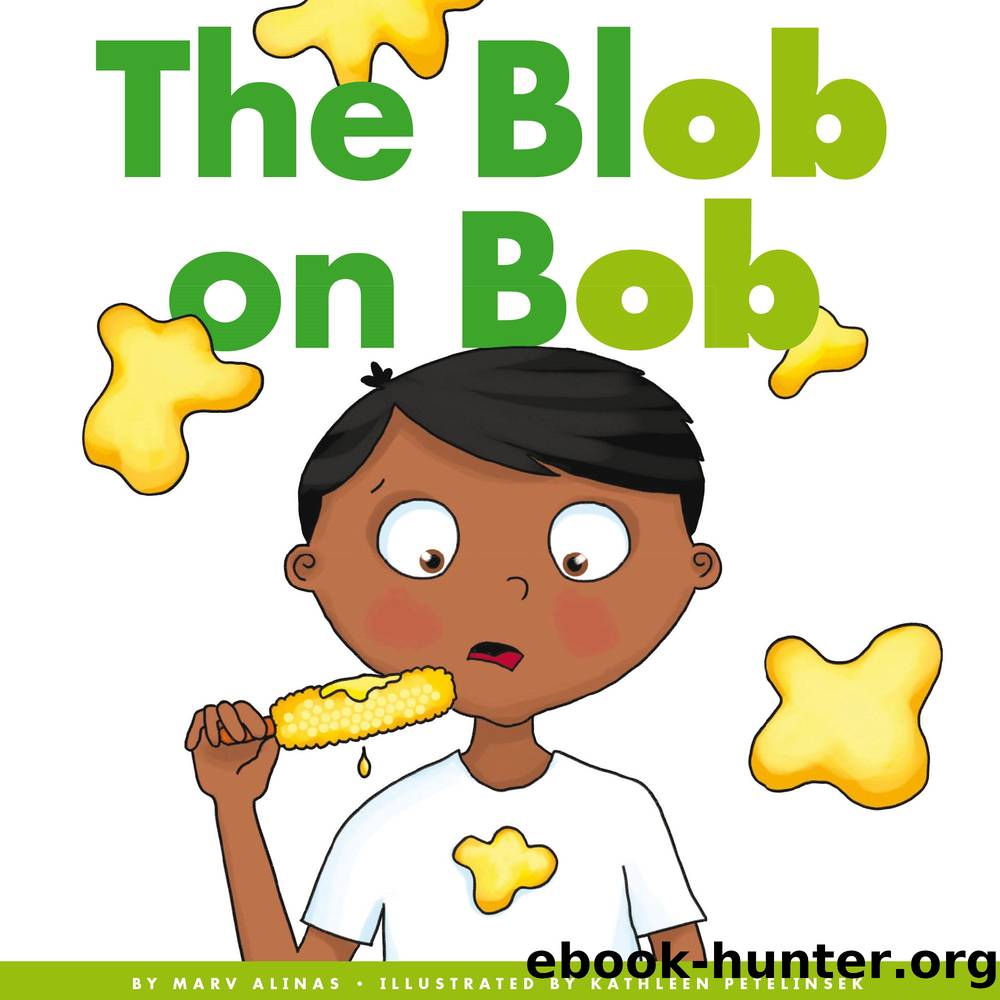 The Blob on Bob by Marv Alinas