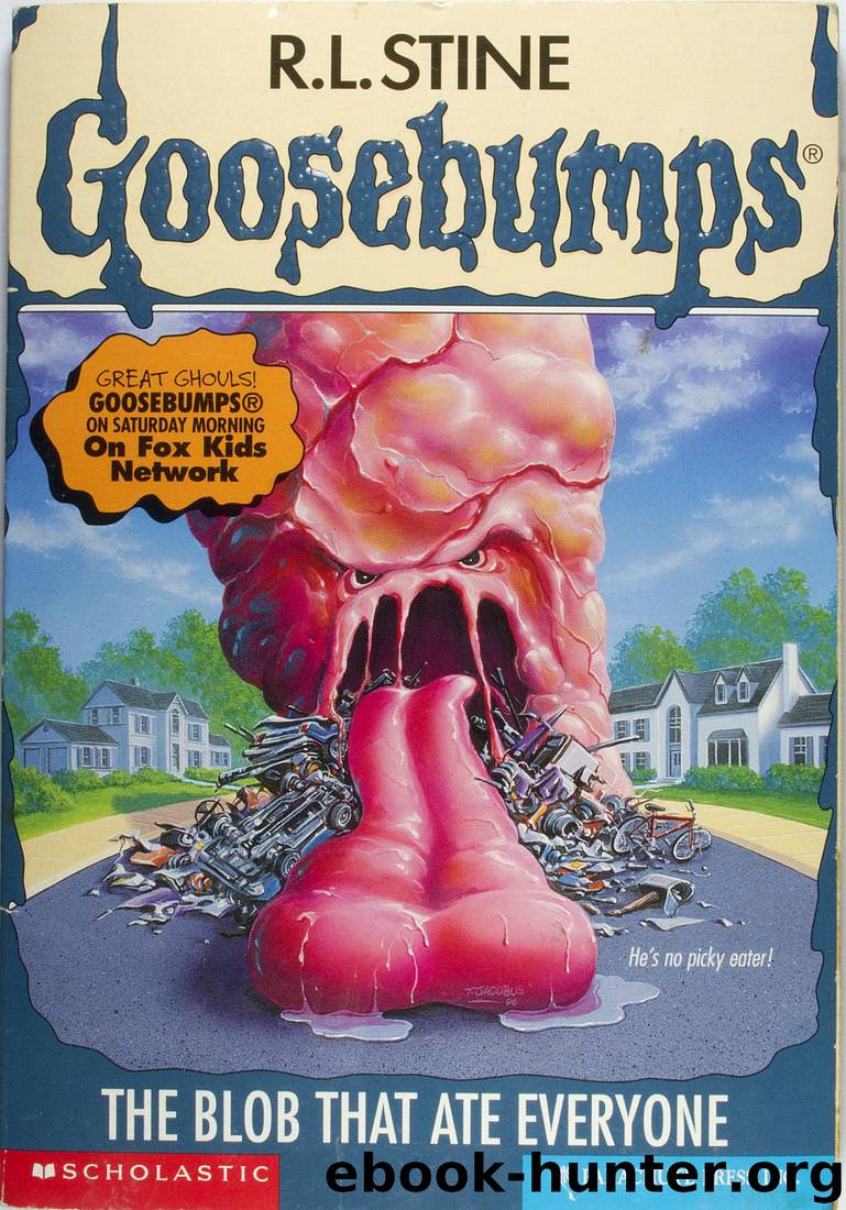 The Blob that Ate Everyone by R.L. Stine