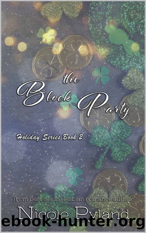 The Block Party (Holiday Series Book 2) by Nicole Pyland