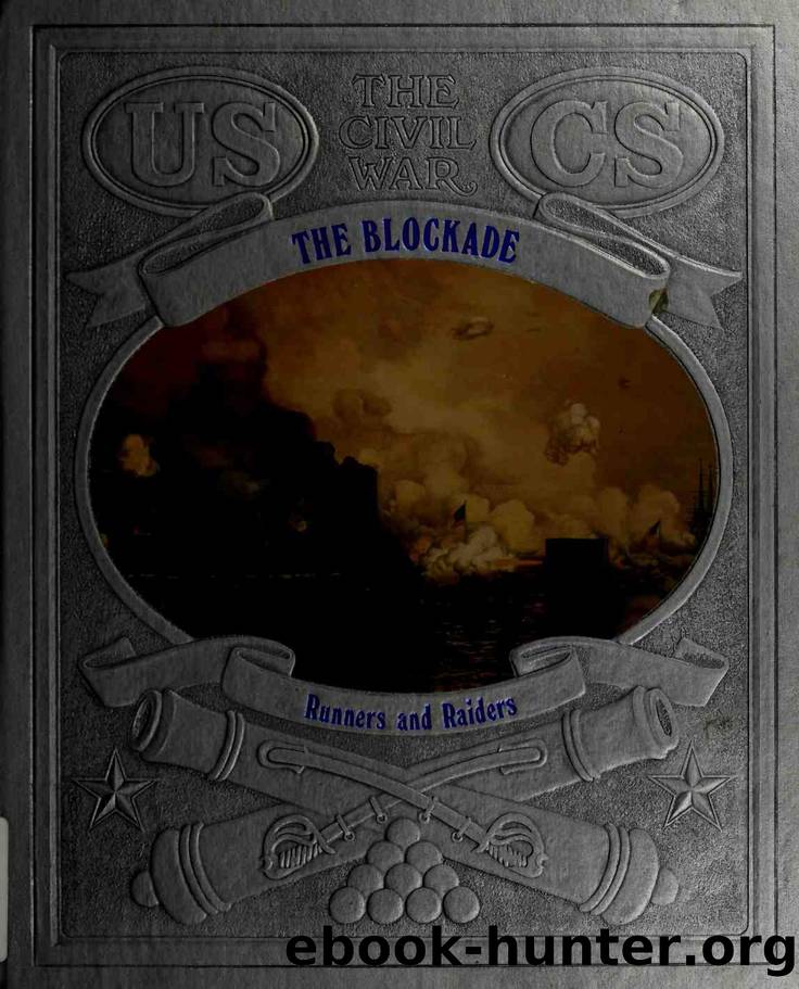 The Blockade : runners and raiders by Time-Life Books