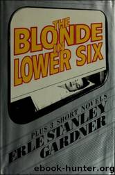 The Blonde in Lower Six by Erle Stanley Gardner