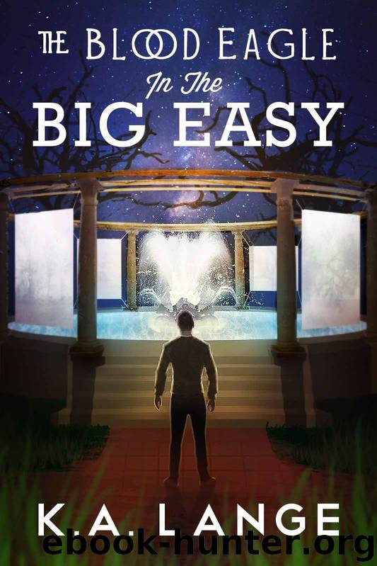 The Blood Eagle in the Big Easy by Lange K. A