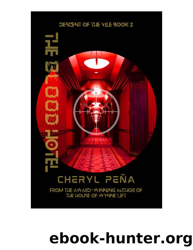 The Blood Hotel by Cheryl Peña
