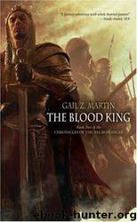 The Blood King by Gail Z Martin