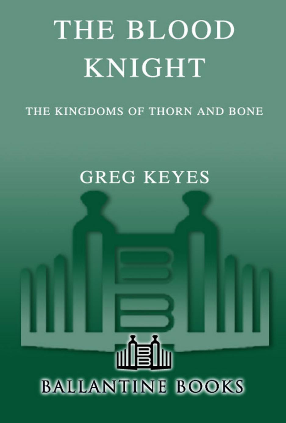 The Blood Knight by Greg Keyes