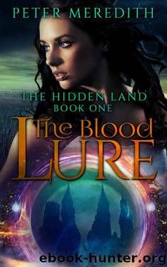 The Blood Lure: The Hidden Land Book 1 by Peter Meredith