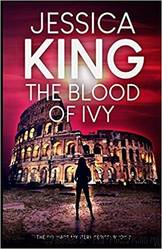 The Blood Of Ivy by Jessica King