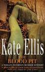 The Blood Pit by Kate Ellis