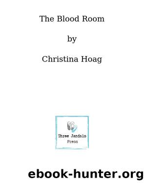 The Blood Room by Christina A Hoag