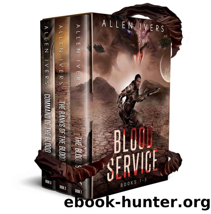 The Blood Service Trilogy: The Capital Adventures by Ivers Allen
