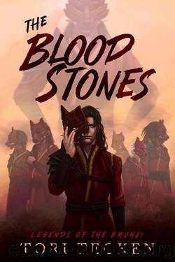 The Blood Stones (Legends of the Bruhai Book 1) by Tori Tecken