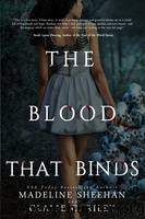 The Blood That Binds #3 by Riley Claire C. & Sheehan Madeline