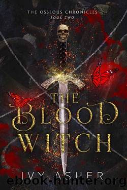 The Blood Witch (The Osseous Chronicles Book 2) by Ivy Asher