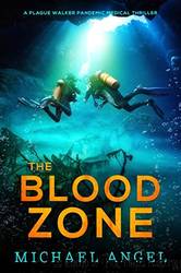 The Blood Zone by Michael Angel