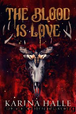 The Blood is Love: A Dark Vampire Romance by Karina Halle