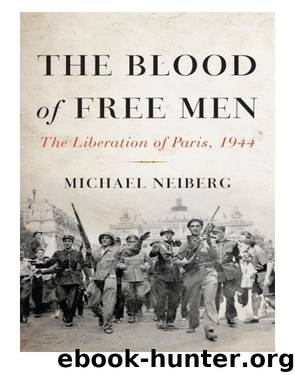 The Blood of Free Men by Michael Neiberg