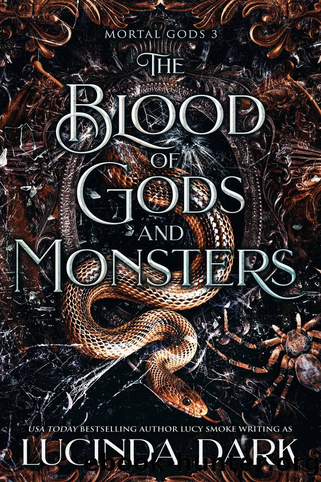 The Blood of Gods and Monsters (Mortal Gods Book 3) by Lucinda Dark & Lucy Smoke