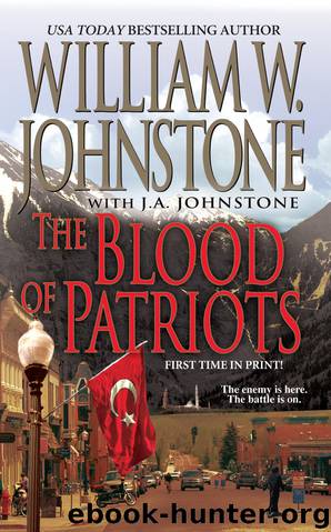 The Blood of Patriots by William W. Johnstone