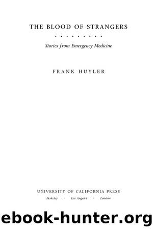 The Blood of Strangers by Frank Huyler