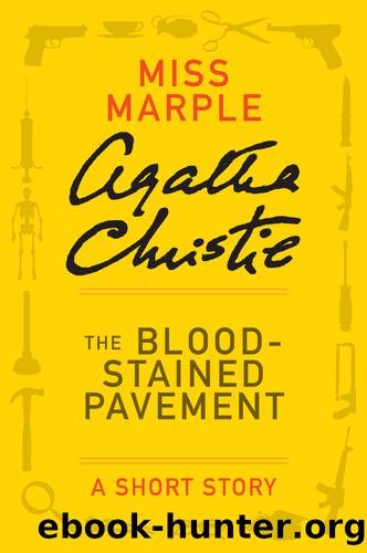 The Blood-Stained Pavement by Agatha Christie