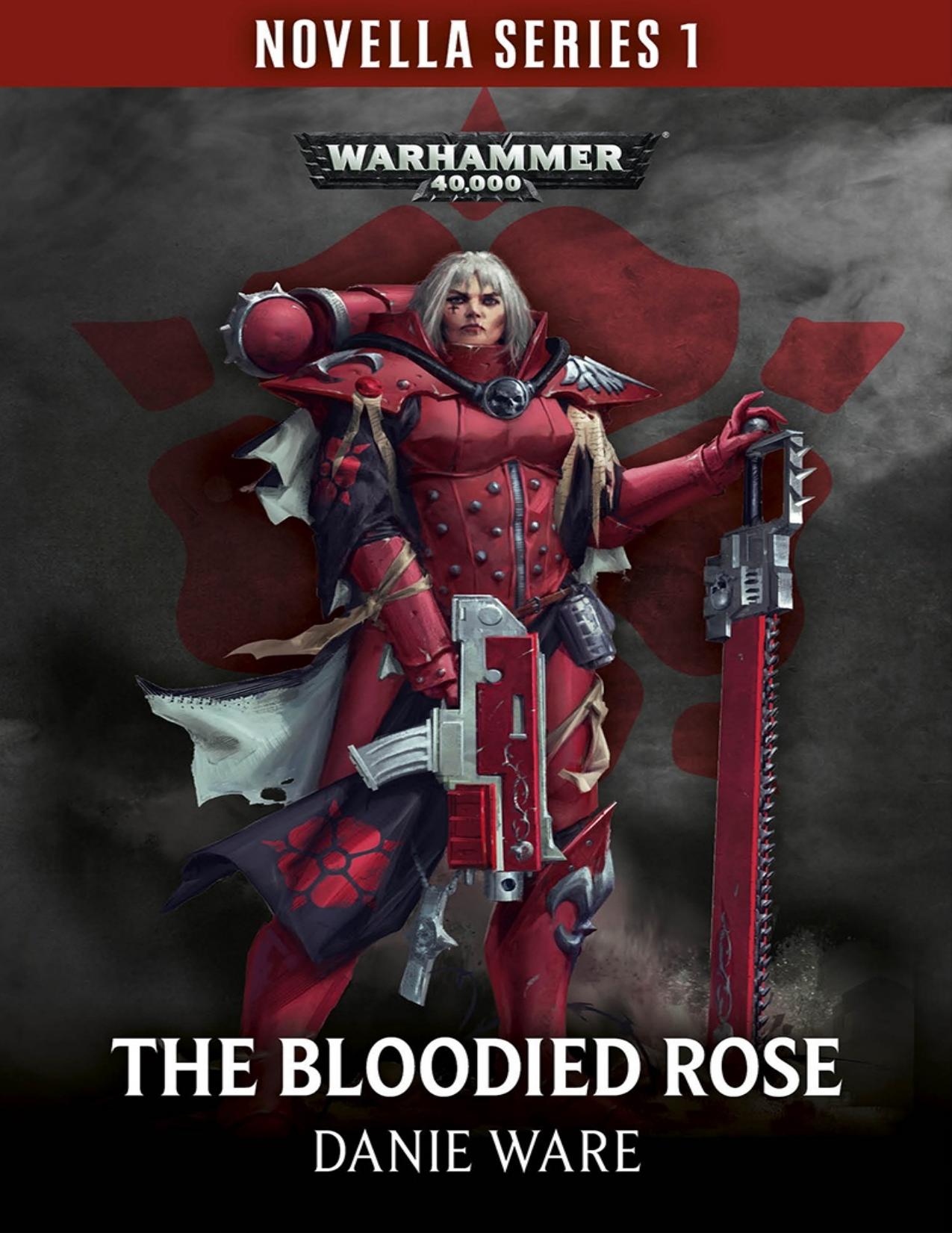 The Bloodied Rose by Danie Ware