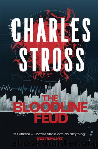 The Bloodline Feud (Merchant Princes Omnibus 1) by Stross Charles