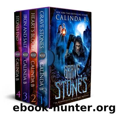 The Bloodstone Quadrilogy by Calinda B
