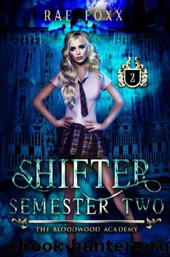 The Bloodwood Academy Shifter: Book Two by Rae Foxx